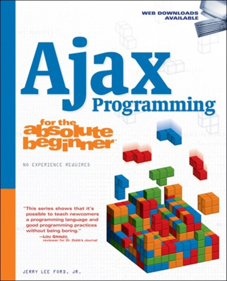 Ajax Programming for the Absolute Beginner by Jerry Lee Jr. Ford - Paperback