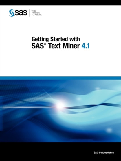 Getting Started with SAS Text Miner 4.1 by SAS Publishing - Paperback