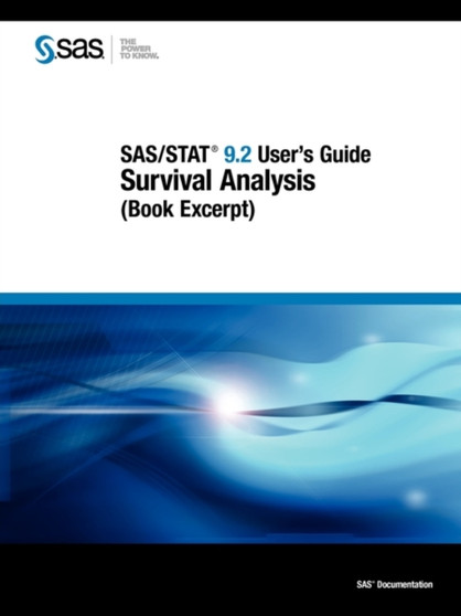SAS/STAT 9.2 User's Guide : Survival Analysis (Book Excerpt) by SAS Publishing - Paperback