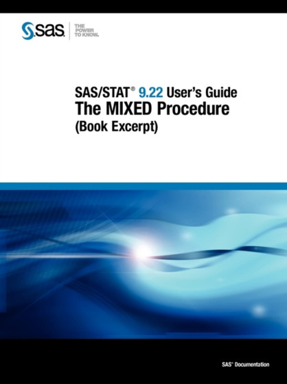 SAS/STAT(R) 9.22 User's Guide : The MIXED Procedure (Book Excerpt) by SAS Publishing - Paperback