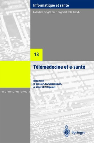 Telemedecine Et E-Sante : 13 by Regis Beuscart - Paperback