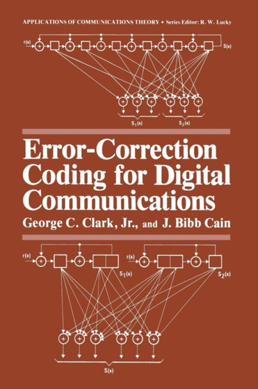 Error-Correction Coding for Digital Communications by George C. Clark Jr. - Paperback
