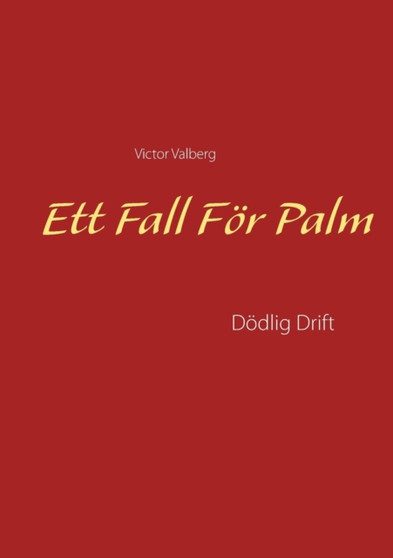 Ett Fall Foer Palm : Doedlig Drift