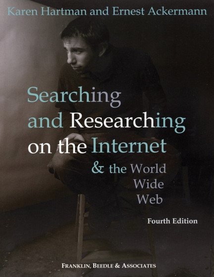 Searching and Researching on the Internet and the World Wide Web by Karen Hartman - Paperback