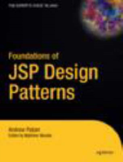 Foundations of JSP Design Patterns by Andrew Patzer - Paperback