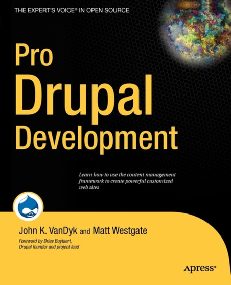 Pro Drupal Development by John K VanDyk - Paperback