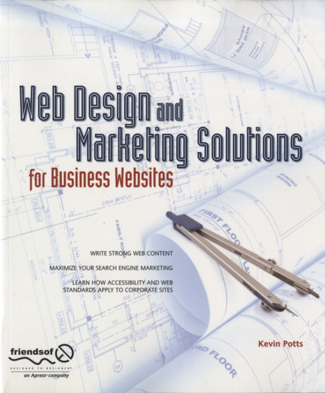 Web Design and Marketing Solutions for Business Websites by Kevin Potts - Paperback