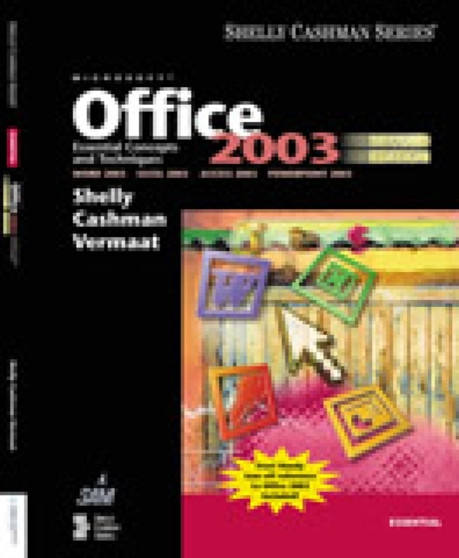 Microsoft Office 2003 : Essential Concepts and Techniques by Gary B. Shelly - Paperback