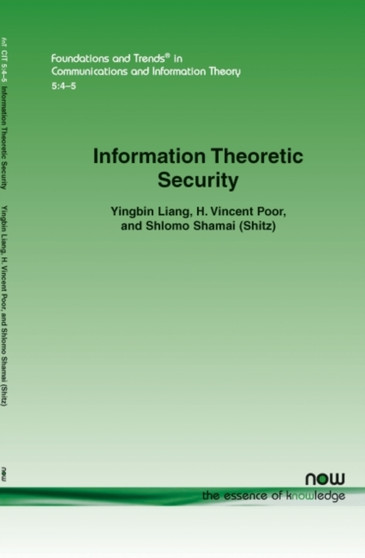 Information Theoretic Security by Yingbin Liang - Paperback