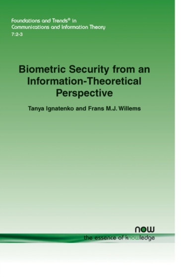 Biometric Security from an Information-Theoretical Perspective by Tanya Ignatenko - Paperback