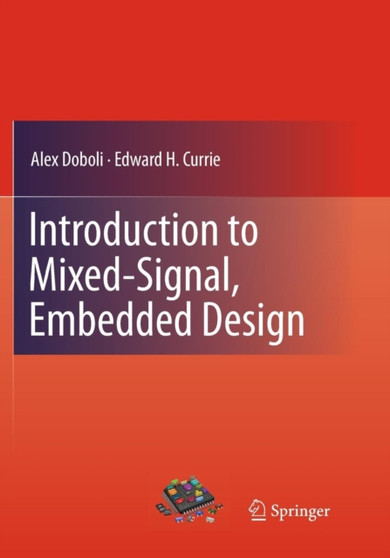 Introduction to Mixed-Signal, Embedded Design by Alex Doboli - Paperback