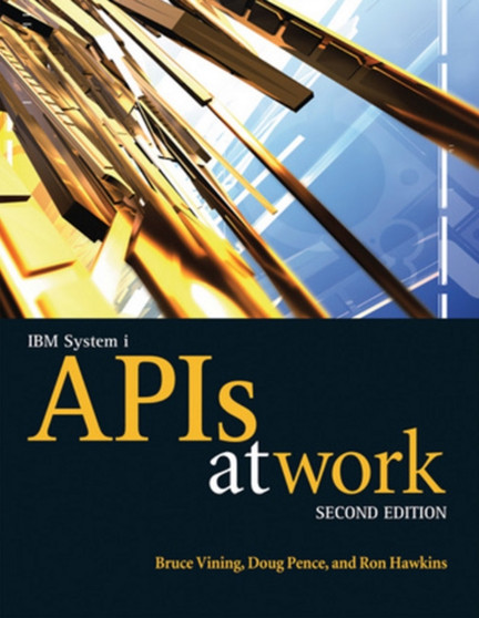 IBM System i APIs at Work by Bruce Vining - Paperback
