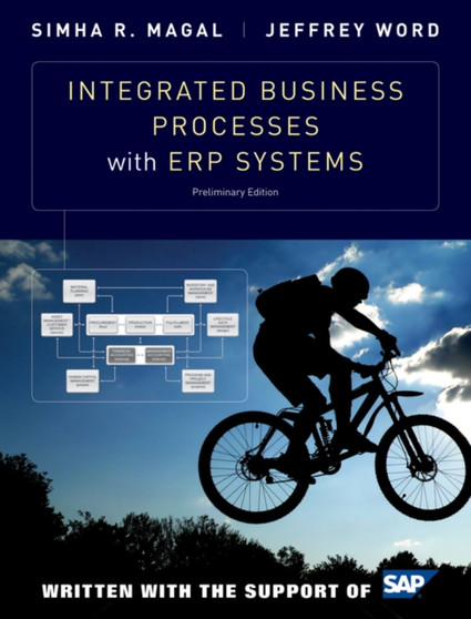 Integrated Business Processes with ERP Systems by Simha R. Magal - Paperback