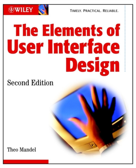 The Elements of User Interface Design, Second Edit Ion by Mandel - Paperback