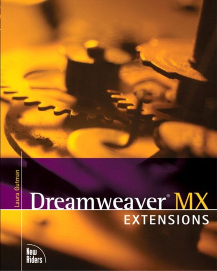Dreamweaver MX Extensions by Laura Gutman - Paperback