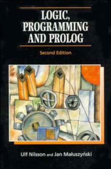 Logic Programming and PROLOG by Ulf Nilsson - Hardback