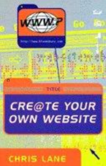Create Your Own Website by Chris Lane - Paperback