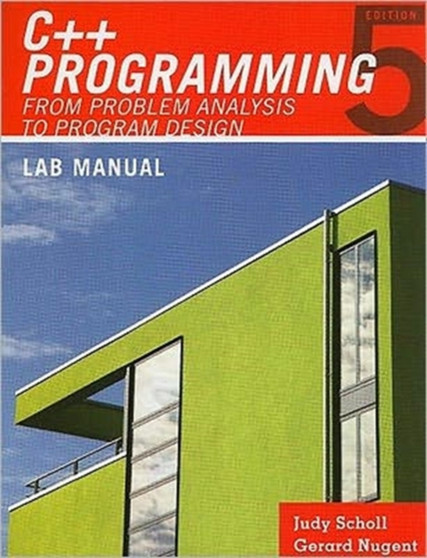 Lab Manual for Malik's C++ Programming: From Problem Analysis to Program Design by D S Malik - Paperback
