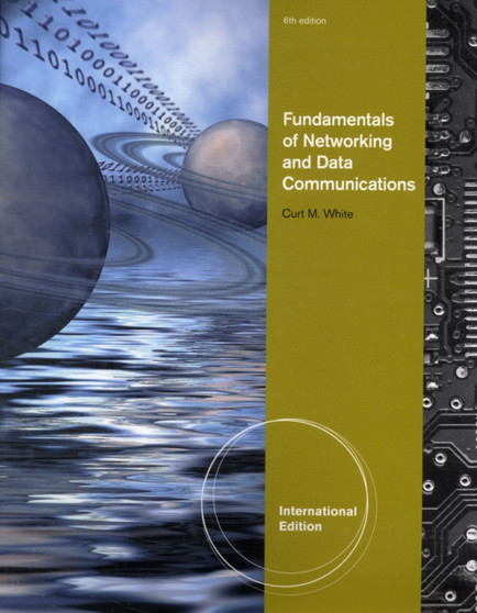 Data Communications and Computer Networks by Curt M. White - Paperback