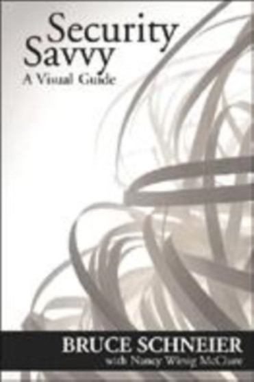 Security Savvy : A Visual Guide by Bruce Schneier - Paperback