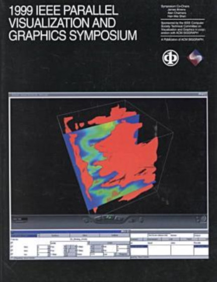 1999 IEEE Proceedings of the Parallel Visualization and Graphics Symposium by IEEE Communications Society - Paperback