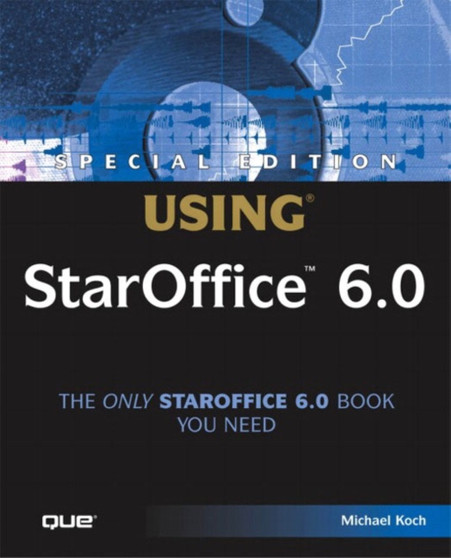 Using StarOffice 6.0 by Michael Koch - Paperback
