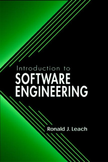 Introduction to Software Engineering by Ronald J. Leach - Hardback