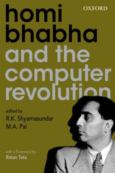 Homi Bhabha and the Computer Revolution by Shyamasundar - Hardback