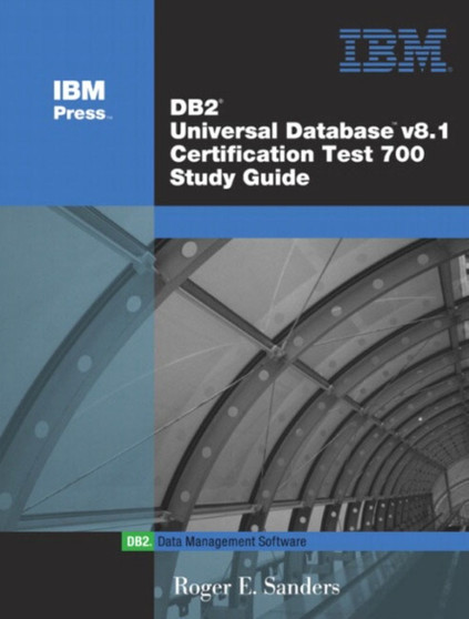 DB2 Universal Database V8.1 Certification Exam 700 Study Guide by Roger E. Sanders - Paperback