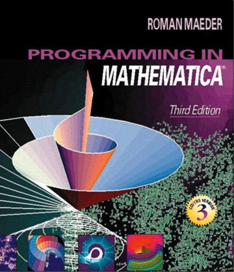 Programming in Mathematica by Roman E. Maeder - Paperback