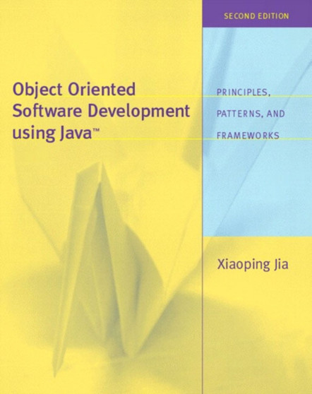 Object Oriented Software Development Using Java by Xiaoping Jia - Paperback