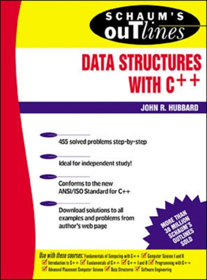 Schaum's Outline of Data Structures with C++ by John Hubbard - Paperback