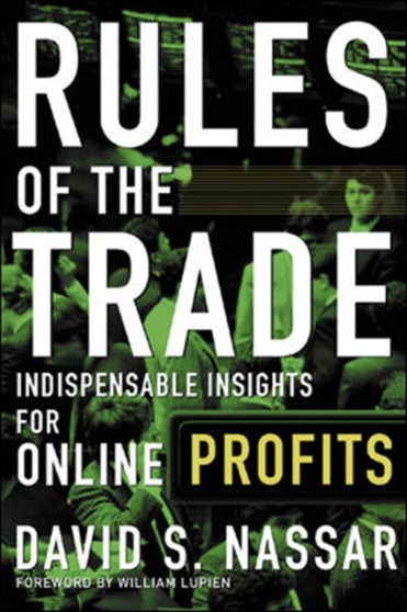 Rules of The Trade: Indispensable Insights for Online Profits by David Nassar - Hardback