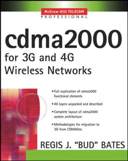 cdma2000 for 3G and 4G Wireless Networks by Regis J. Bates - Paperback
