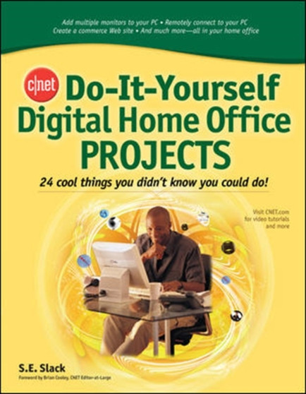 CNET Do-It-Yourself Digital Home Office Projects by Sally Slack - Paperback