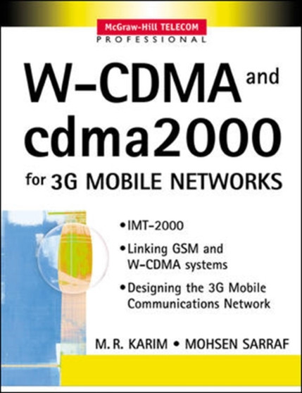 W-CDMA and cdma2000 for 3G Mobile Networks by M.R. Karim - Paperback