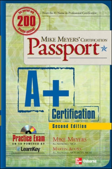 MIKE MEYERS' A+(R) CERTIFICATION PASSPORT, SECOND EDITION by Mike Meyers - Paperback