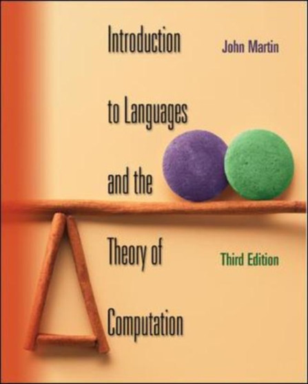 Introduction to Languages and the Theory of Computation by John Martin - Hardback