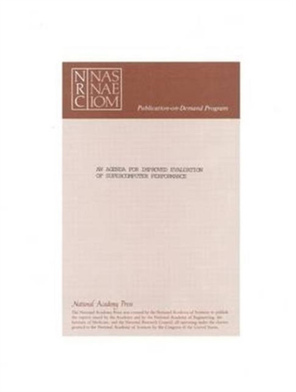 An Agenda for Improved Evaluation of Supercomputer Performance by National Research Council - Paperback