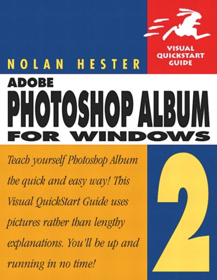Adobe Photoshop Album 2 for Windows : Visual Quickstart Guide by Jane Aaron - Paperback