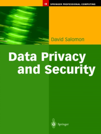 Data Privacy and Security by David Salomon - Hardback