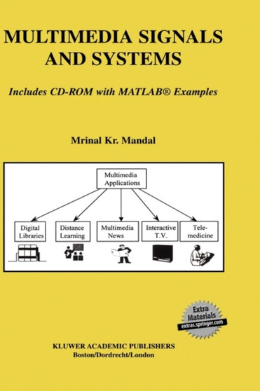Multimedia Signals and Systems : 716 by Mrinal Kr. Mandal - Hardback