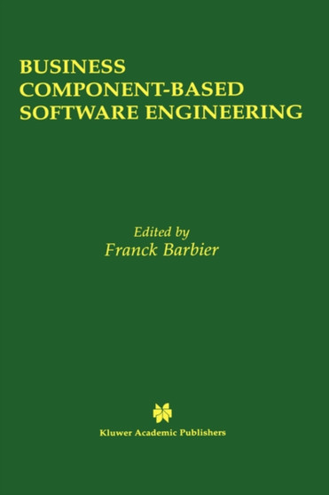 Business Component-Based Software Engineering : 705 by Franck Barbier - Hardback
