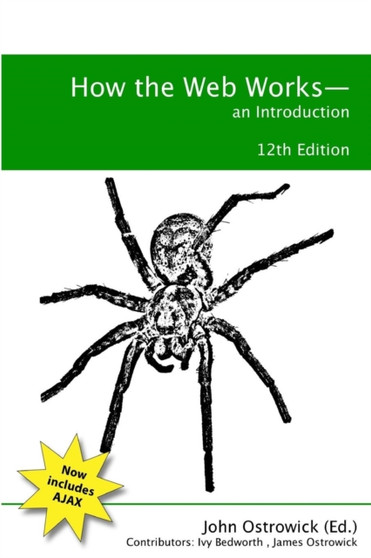 How the Web Works - An Introduction by Mr John Ostrowick - Paperback