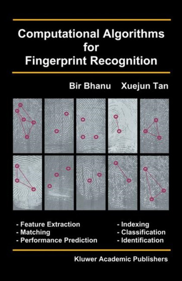 Computational Algorithms for Fingerprint Recognition : 1 by Bir Bhanu - Hardback