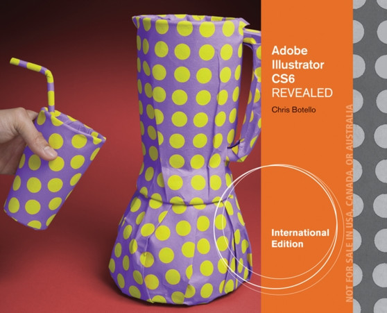 Adobe Illustrator CS6 Revealed, International Edition by Chris Botello - Paperback