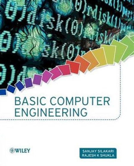 Basic Computer Engineering Precise by Rajesh K. Shukla - Paperback
