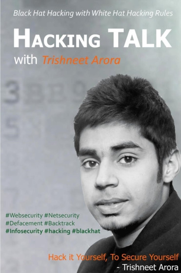 Hacking Talk with Trishneet Arora by Trishneet Arora - Paperback
