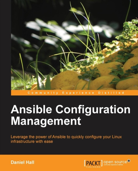 Ansible Configuration Management by Daniel Hall - Paperback