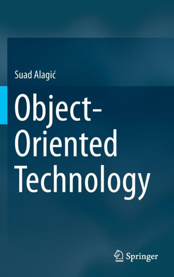 Object-Oriented Technology by Suad Alagic - Hardback